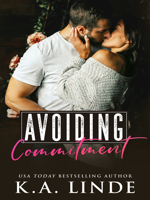 Title details for Avoiding Commitment by K.A. Linde - Available